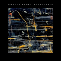 Cuddle Magic - Ashes / Axis vinyl cover