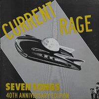 Current Rage - Seven Songs (40Th Anniversary Expanded Edition Clear Highlighter) vinyl cover
