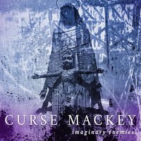 Curse Mackey - Imaginary Enemy vinyl cover