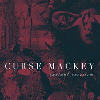 Curse Mackey - Instant Exorcism vinyl cover