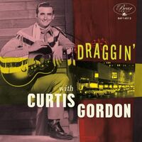 Curtis Gordon - Draggin' With Curtis Gordon vinyl cover