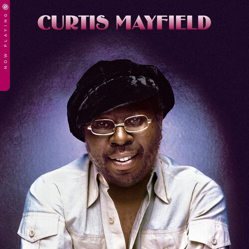 Curtis Mayfield - Now Playing vinyl cover
