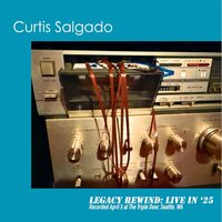 Curtis Salgado - Legacy Rewind: Live In '25 vinyl cover