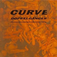 Curve - Doppelganger vinyl cover