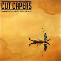 Cut Capers - Sightseeing & Short Negotiations vinyl cover