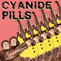 Cyanide Pills - Big Mistake/my Baby's Become A Right Wing Extremist vinyl cover
