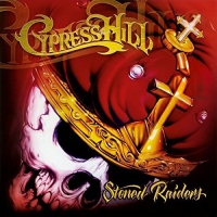 Cypress Hill - Stoned Raiders vinyl cover