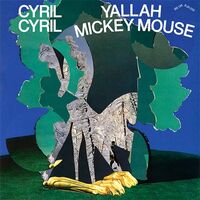 Cyril Cyril - Yallah Mickey Mouse vinyl cover