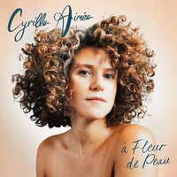 Cyrille Aimée - a Fleur de Peau vinyl cover