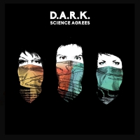D.a.r.k. - Science Agrees vinyl cover