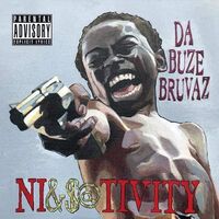 Da Buze Bruvaz - Ni&$@Tivity vinyl cover