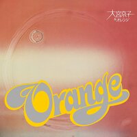 大宮京子&オレンジ - Kyoko Omiya & Orange vinyl cover