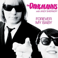 Dahlmanns - Forever My Baby / The Last Time vinyl cover