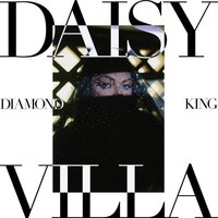 Daisy Villa - Diamond King vinyl cover