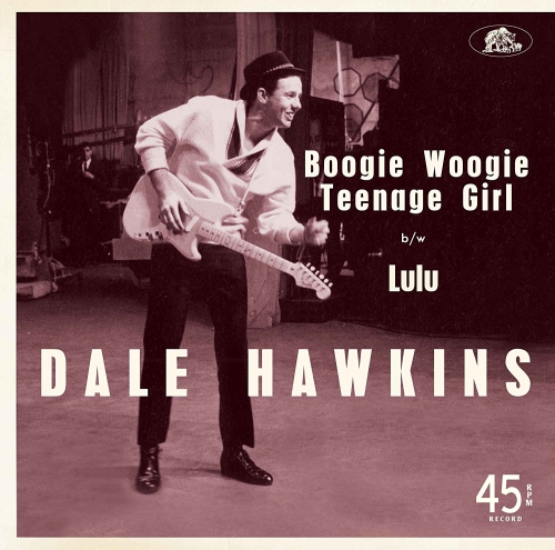 Dale Hawkins - Boogie Woogie Teenage Girl/lulu vinyl cover