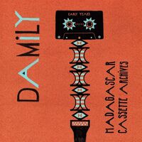 Damily - Early Years Madagascar Cassette Archives
