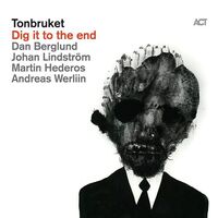 Dan Berglund - Dig It To The End