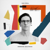 Dan Croll - Emerging Adulthood vinyl cover