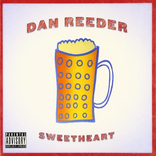 Dan Reeder - Sweetheart vinyl cover