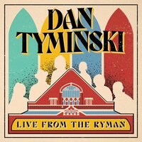 Dan Tyminski - Dan Tyminski: Live From The Ryman vinyl cover