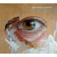 Dan Weiss Quartet - Unclassified Affections vinyl cover