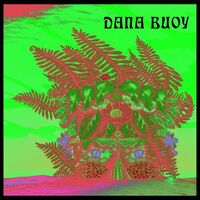 Dana Buoy - Experiments In Plant Based Music Vol. 1