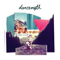 Dance Myth - The Shapes We Make vinyl cover