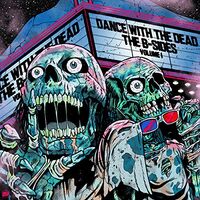 Dance With The Dead - B-Sides Volume 1 vinyl cover