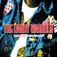Dandy Warhols - Thirteen Tales From Urban Bohemia vinyl cover