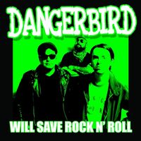 Dangerbird - Will Save Rock N' Roll vinyl cover