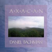 Daniel Bachman - Axacan vinyl cover