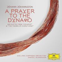 Daniel Bjarnason/Iceland Symphony Orchestra - A Prayer To The Dynamo/Suites From Sicario & The Theory Of Everything vinyl cover
