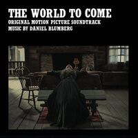 Daniel Blumberg - The World To Come Soundtrack