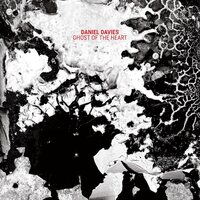 Daniel Davies - Ghost of the Heart vinyl cover