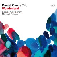 Daniel Garcia Trio - Wonderland  vinyl cover