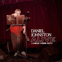 Daniel Johnston - Alive in New York City (White) vinyl cover