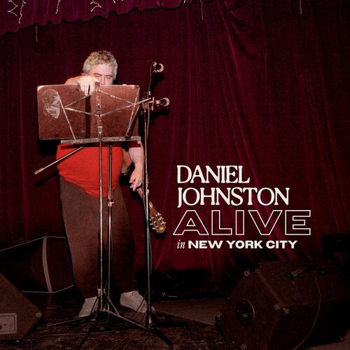 Daniel Johnston - Alive in New York City vinyl cover