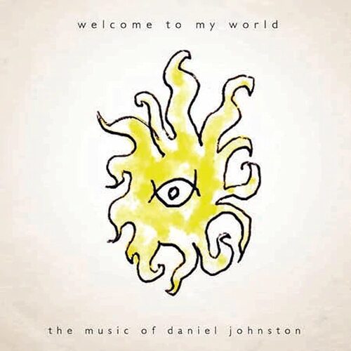 Daniel Johnston - Welcome To My World vinyl cover
