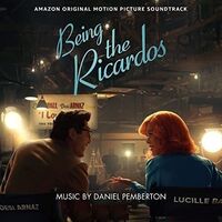 Daniel Pemberton - Being The Ricardos Amazon Soundtrack