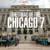 Daniel Pemberton - The Trial Of The Chicago 7 vinyl cover