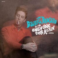 Daniel Romano - If I've Only One Time Askin' (Opaque Turquoise) vinyl cover