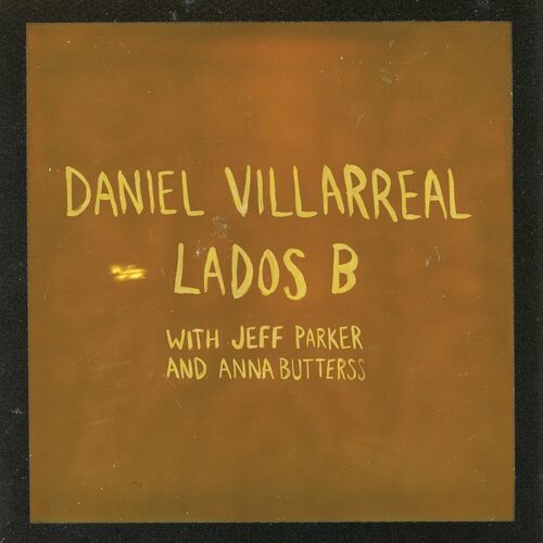 Daniel Villarreal - Lados B vinyl cover