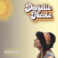 Danielle Nicole - Fireflies vinyl cover
