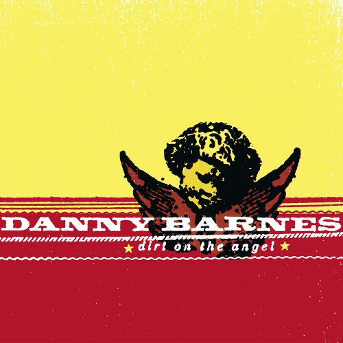 Danny Barnes - Dirt On The Angel vinyl cover