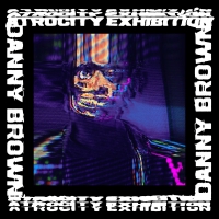 Danny Brown - Atrocity Exhibition vinyl cover