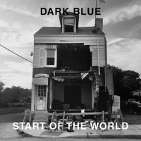 Dark Blue - Start Of The World vinyl cover