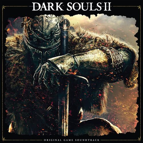 Dark Souls Ii - O.s.t. - Dark Souls II Original Soundtrack