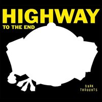 Dark Thoughts - Highway To The End vinyl cover