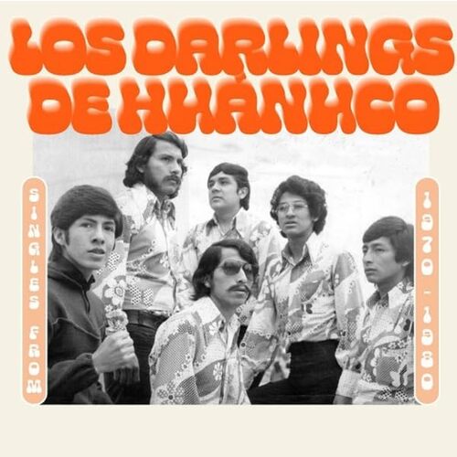 Darling De Huanuco - SIngles From 1970-1980 vinyl cover
