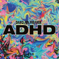 Darq E Freaker - Adhd vinyl cover